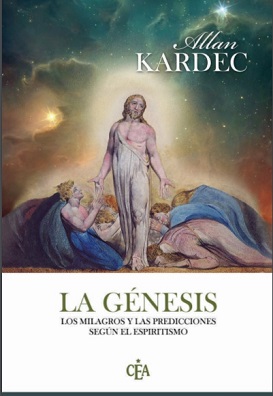 La Génesis, los Milagros y las Predicciones según el Espiritismo - Allan Kardec